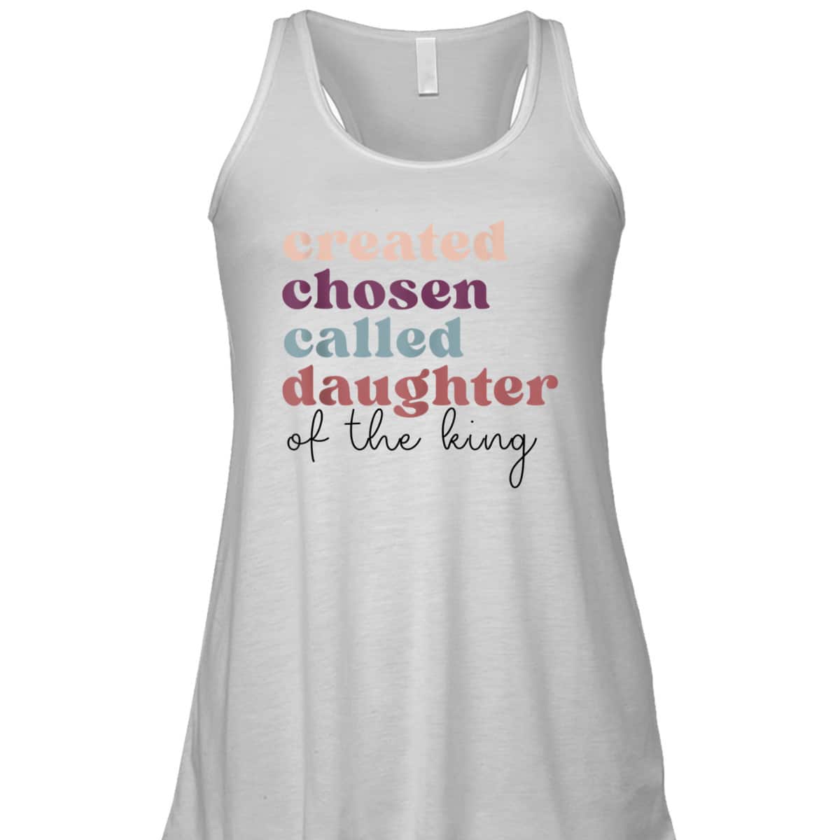 Created Chosen Called Daughter Of The King Bible Verse Christian Religious T-Shirt