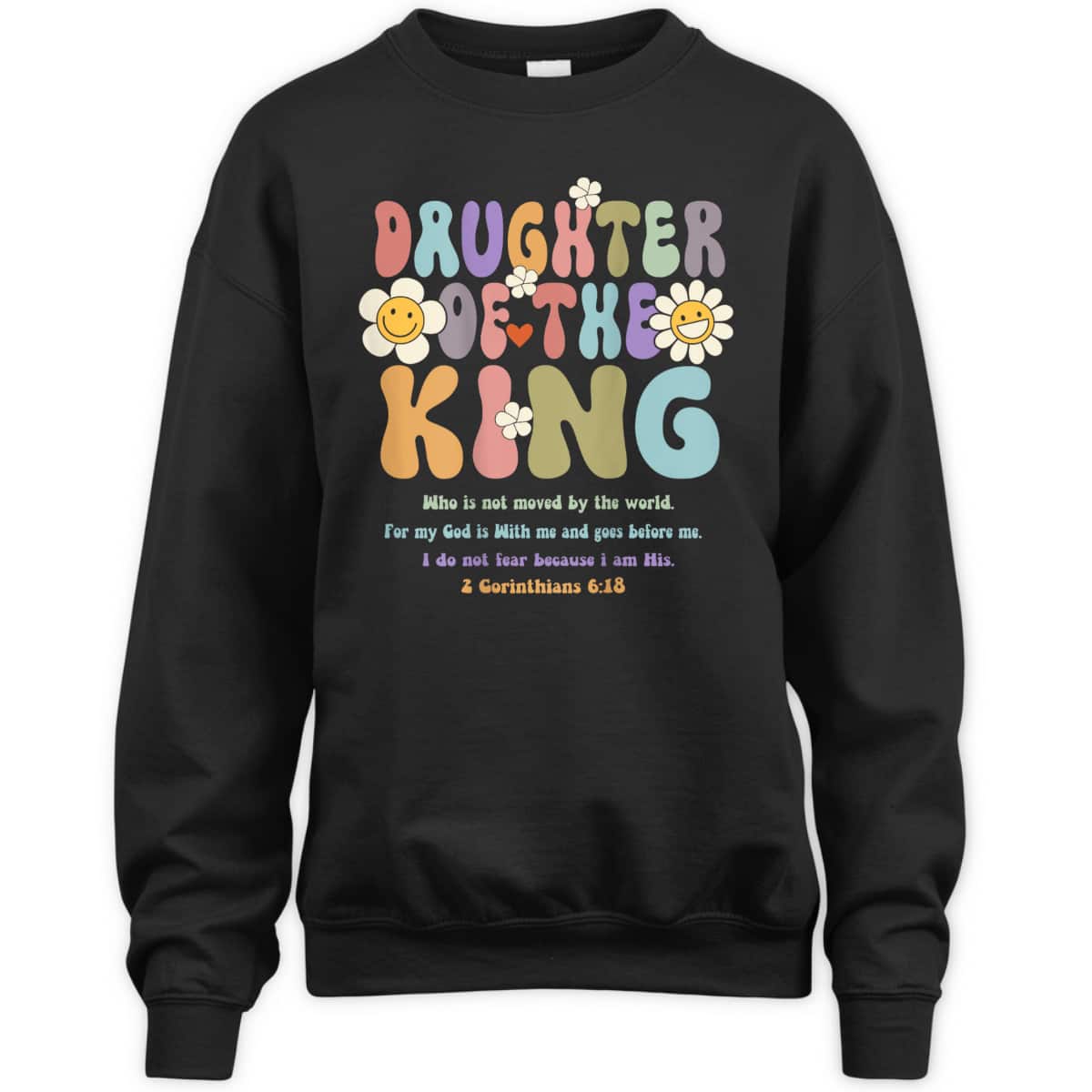 Groovy Daughter Of The King 2 Corinthians 6:18 Christian Aesthetic Bible Verse T-Shirt