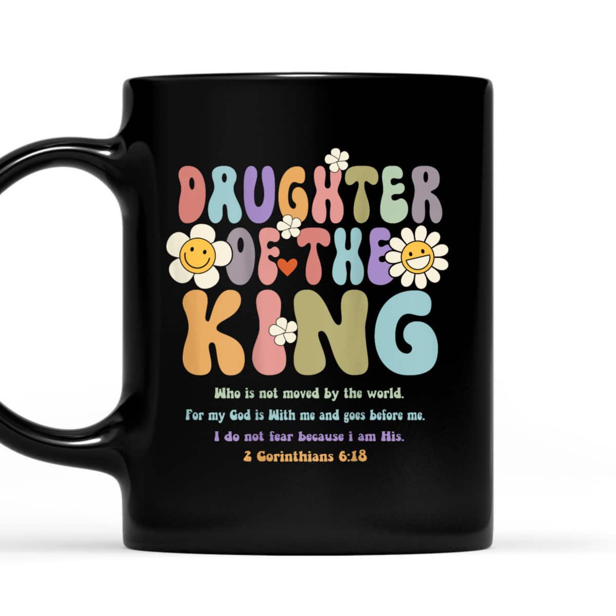 Groovy Daughter Of The King 2 Corinthians 6:18 Christian Aesthetic Bible Verse T-Shirt