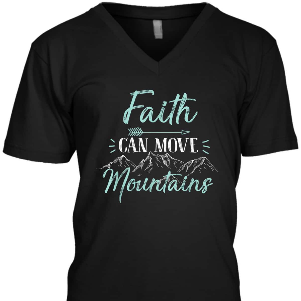 Faith Can Move Mountains Bible Verse Holy Religious T-Shirt Faith Can Move Mountains Bible Verse Holy Religious T-Shirt