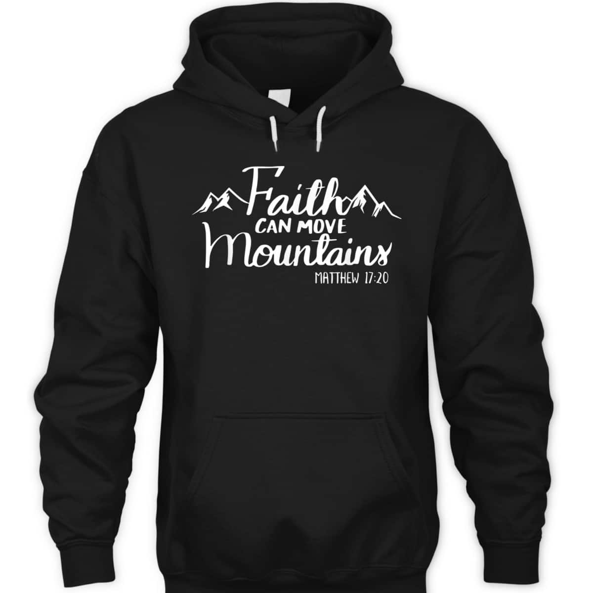 Faith Can Move Mountains Bible Verse Religious Christian T-Shirt Faith Can Move Mountains Bible Verse Religious Christian T-Shirt
