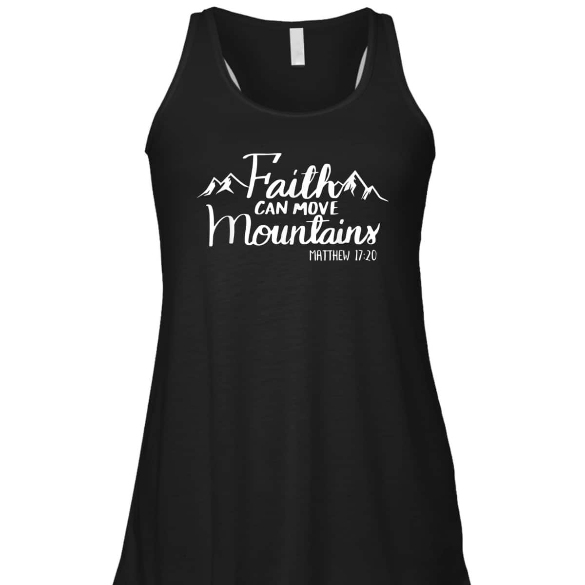 Faith Can Move Mountains Bible Verse Religious Christian T-Shirt Faith Can Move Mountains Bible Verse Religious Christian T-Shirt