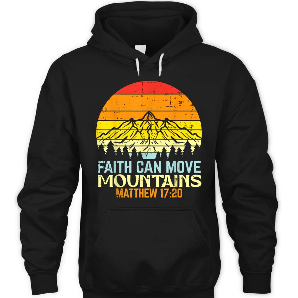 Faith Can Move Mountains Religious God Christian T-Shirt Faith Can Move Mountains Religious God Christian T-Shirt