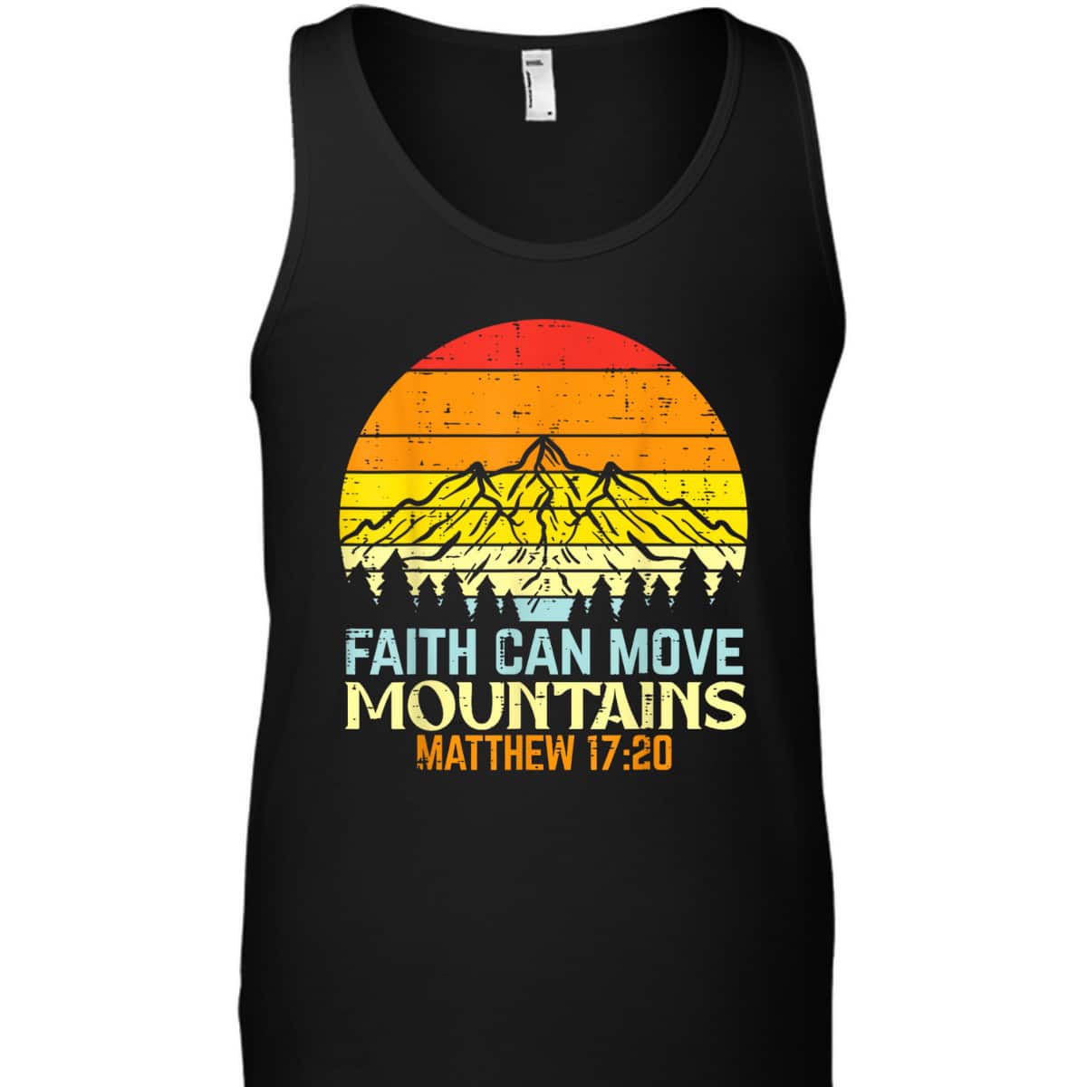 Faith Can Move Mountains Religious God Christian T-Shirt Faith Can Move Mountains Religious God Christian T-Shirt