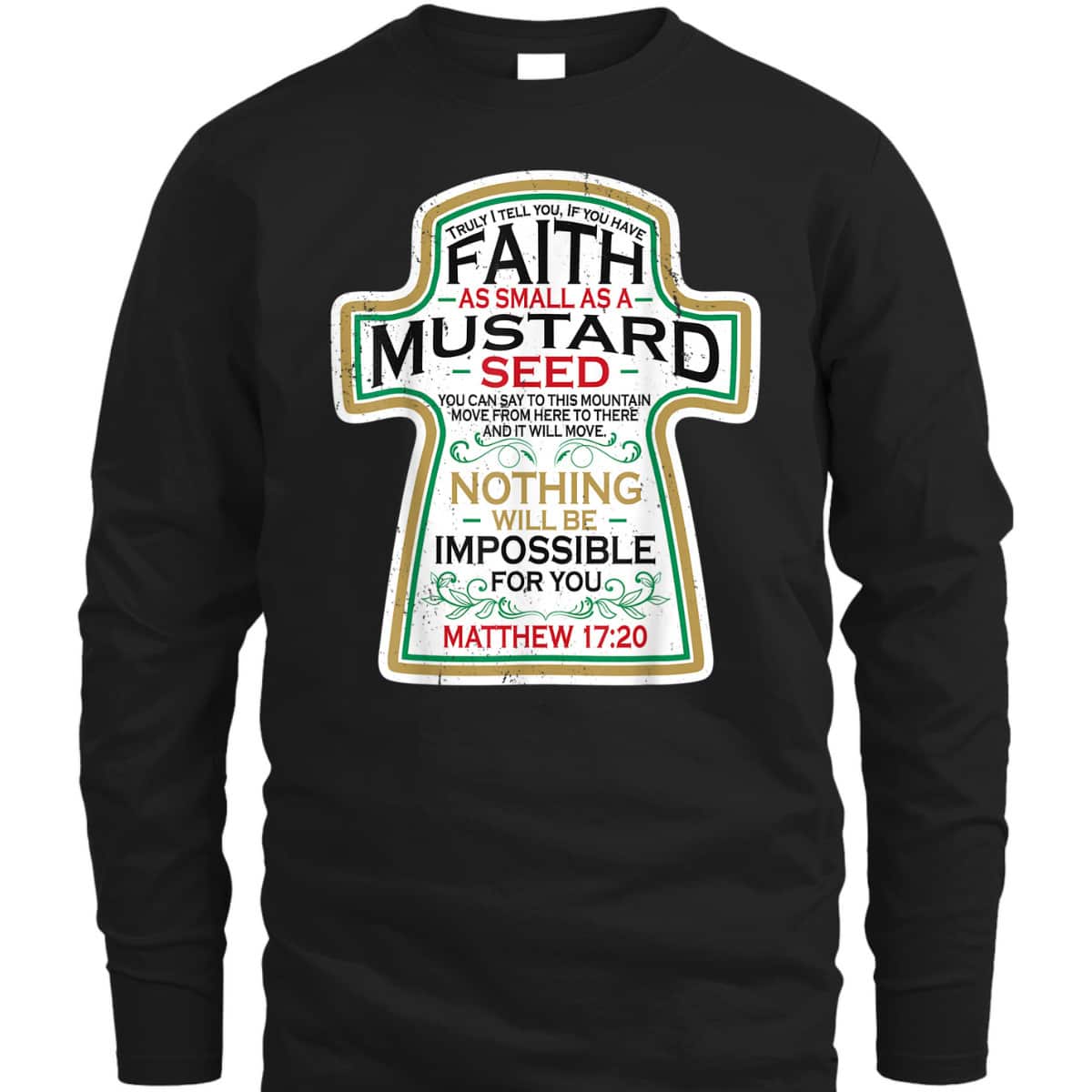 Mustard Seed Faith Funny Christian T-Shirt Mathew 17 20 Bible Scripture Mustard Seed Faith Funny Christian T-Shirt Mathew 17 20 Bible Scripture