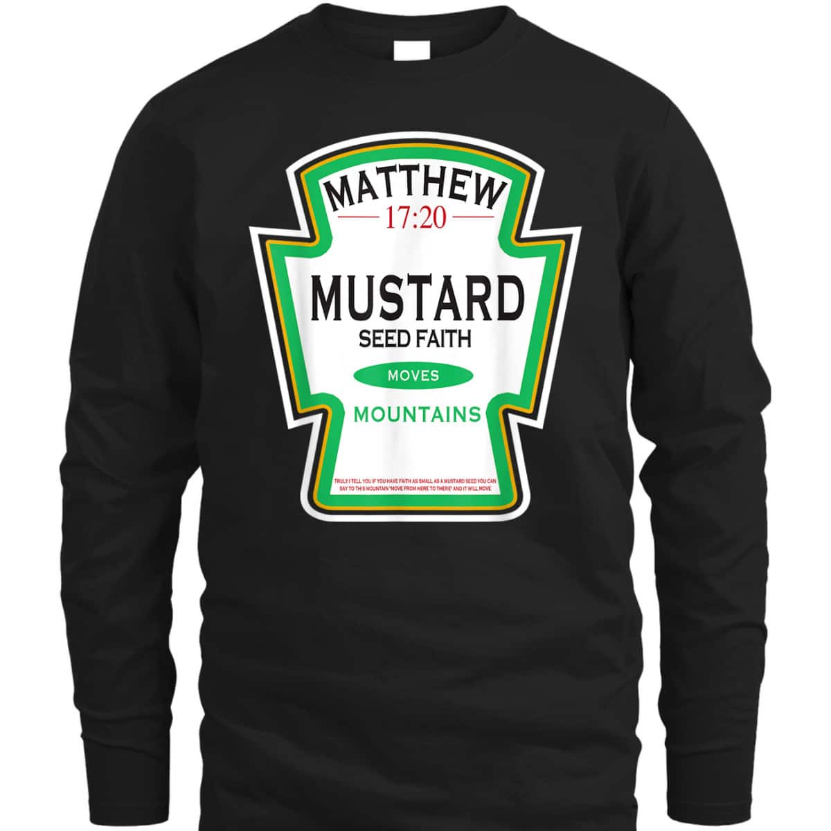 Faith As A Grain Of A Mustard Seed Funny Christian T-Shirt Matthew 17:20 Faith As A Grain Of A Mustard Seed Funny Christian T-Shirt Matthew 17:20
