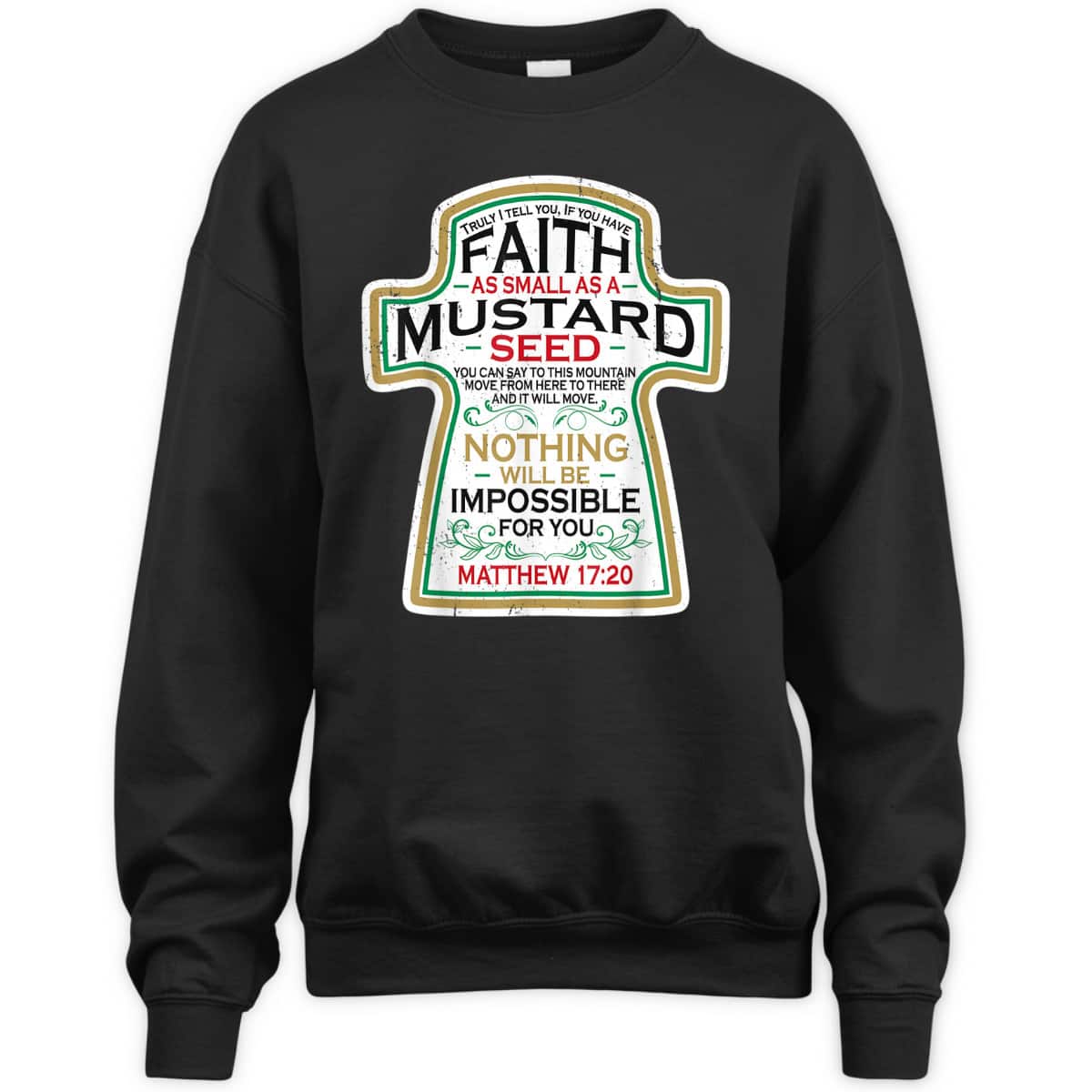 Mustard Seed Faith Funny Christian T-Shirt Mathew 17 20 Bible Scripture Mustard Seed Faith Funny Christian T-Shirt Mathew 17 20 Bible Scripture