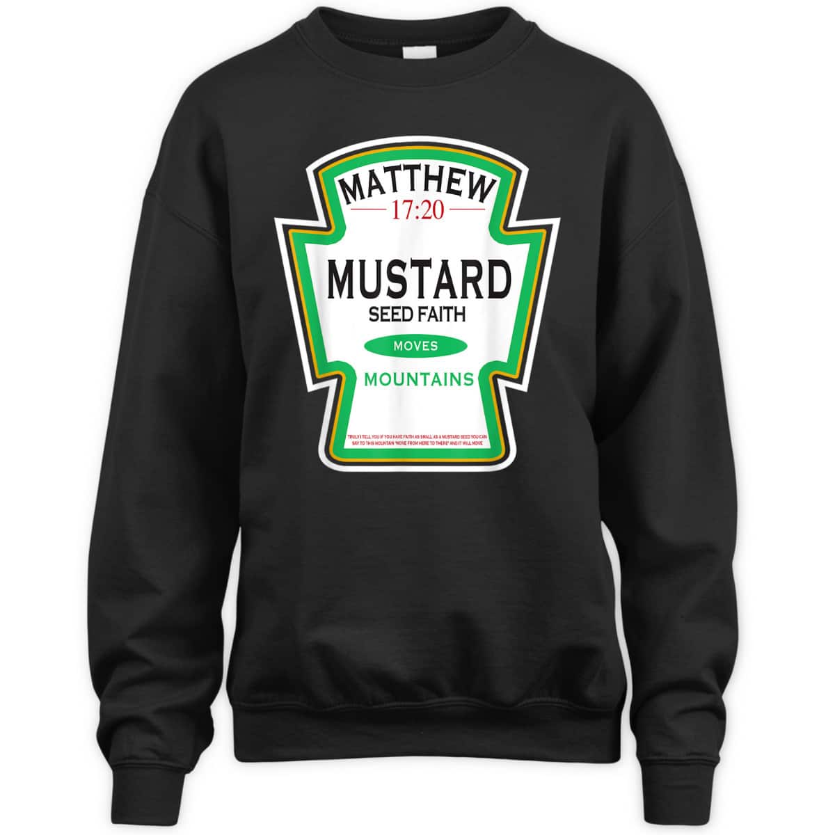 Faith As A Grain Of A Mustard Seed Funny Christian T-Shirt Matthew 17:20 Faith As A Grain Of A Mustard Seed Funny Christian T-Shirt Matthew 17:20