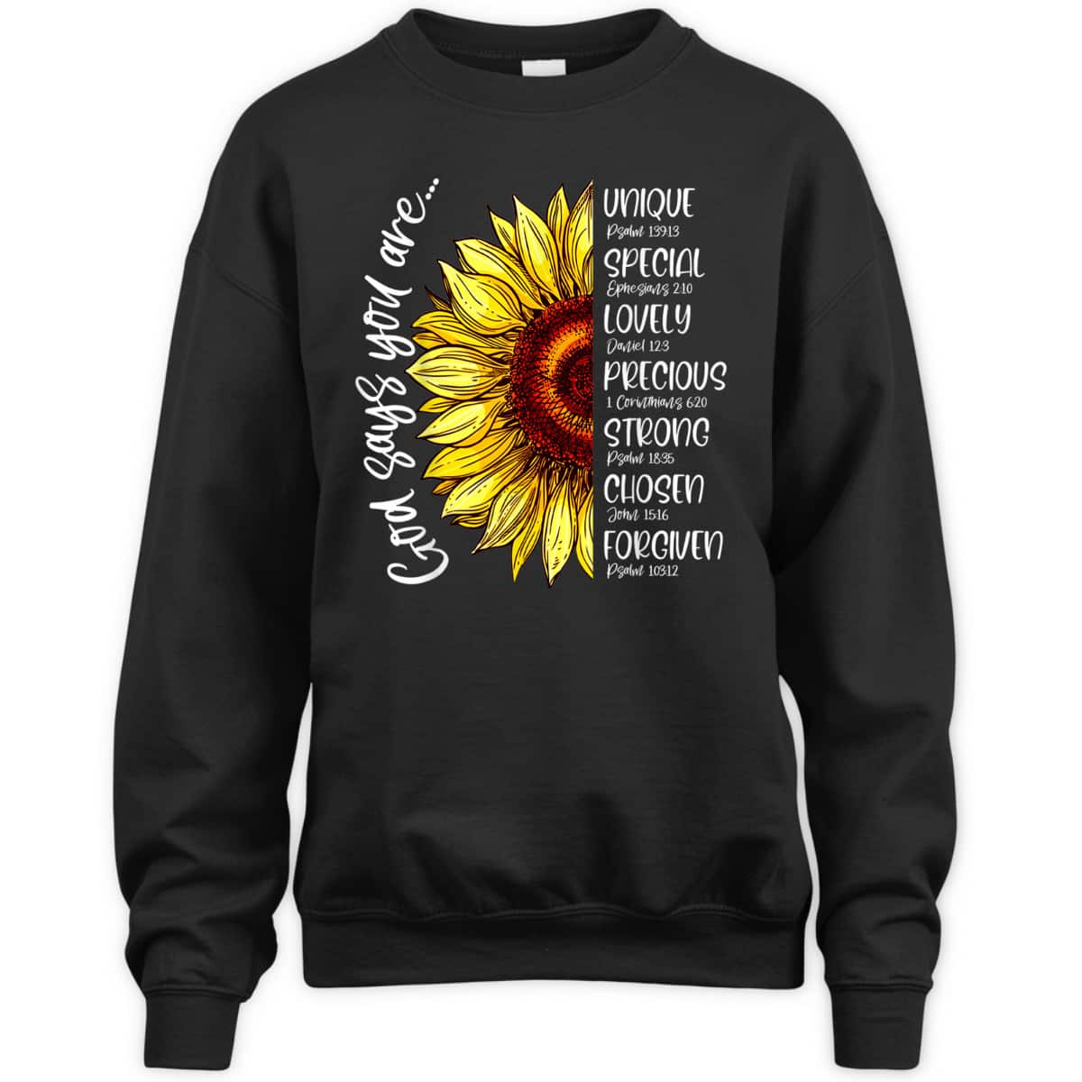 God Says You Are T-Shirt Sunflower Christian Bible Verses Sayings God Says You Are T-Shirt Sunflower Christian Bible Verses Sayings