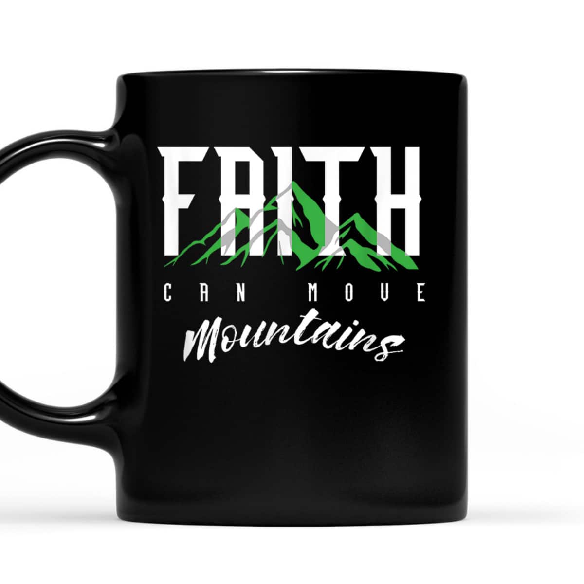 Faith Can Move Mountains T-Shirt Religion Prayer Believer Bible Gift Faith Can Move Mountains T-Shirt Religion Prayer Believer Bible Gift