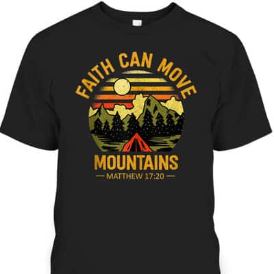 Christian Retro Faith Can Move Mountains T-Shirt Jesus Christ Saying Matthew 17:20 Bible Verse Gift