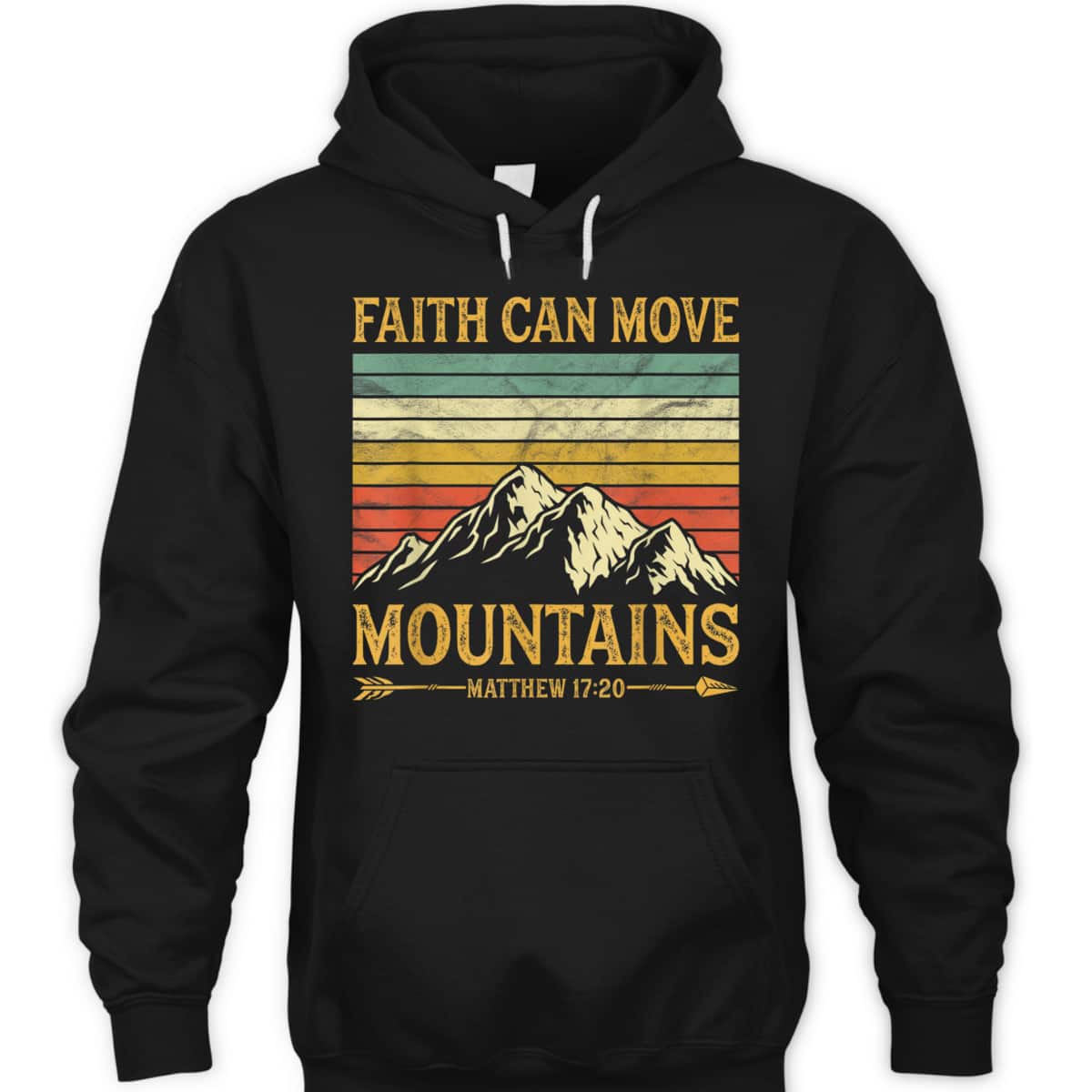 Faith Can Move Mountains Perfect Religious T-Shirt For Believers Faith Can Move Mountains Perfect Religious T-Shirt For Believers