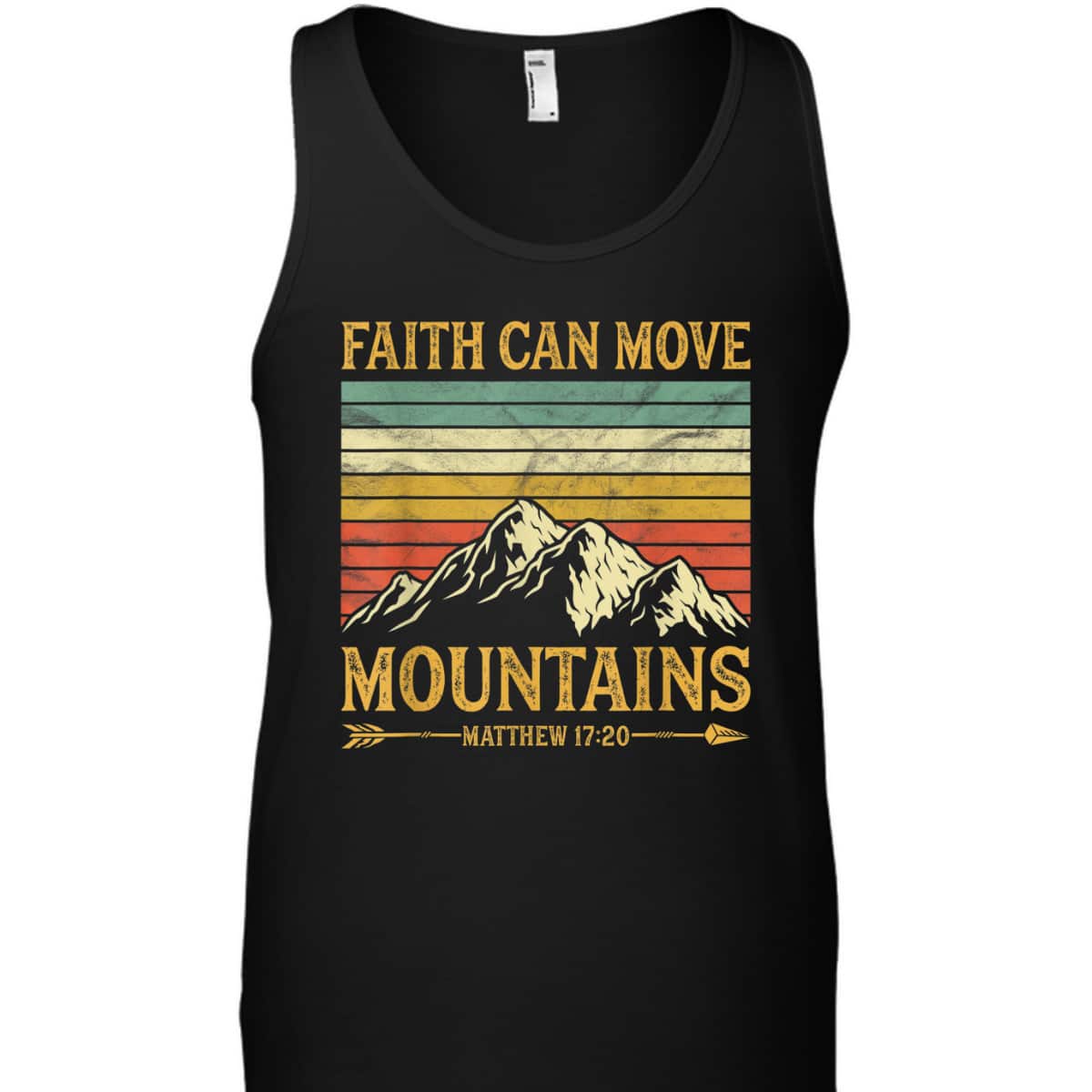 Faith Can Move Mountains Perfect Religious T-Shirt For Believers Faith Can Move Mountains Perfect Religious T-Shirt For Believers