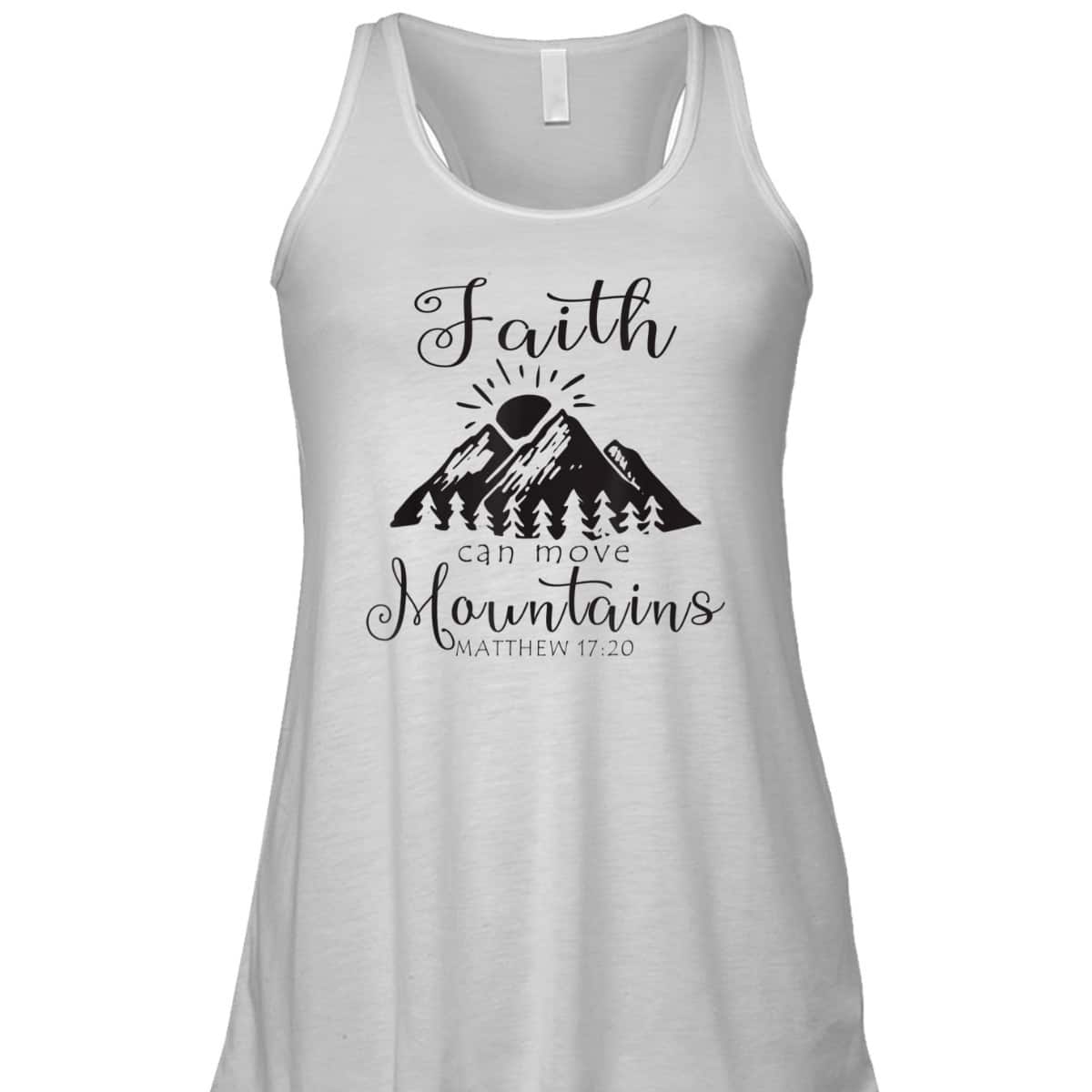 Christian Faith Can Move Mountains T-Shirt Jesus Bible Verse Prayer Gift Christian Faith Can Move Mountains T-Shirt Jesus Bible Verse Prayer Gift