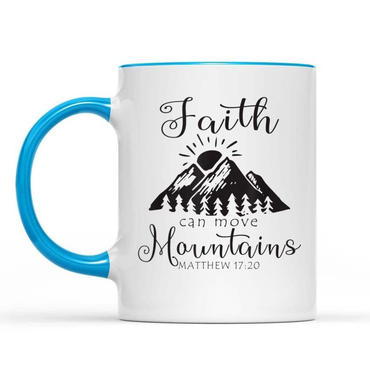 Christian Faith Can Move Mountains T-Shirt Jesus Bible Verse Prayer Gift Christian Faith Can Move Mountains T-Shirt Jesus Bible Verse Prayer Gift