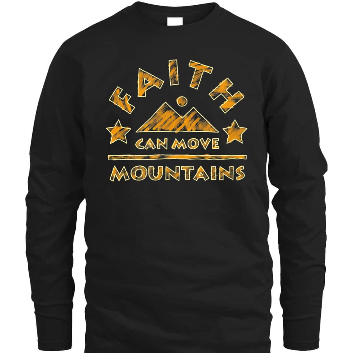 Religious Faith Can Move Mountains Christian Bible Verse T-Shirt Religious Faith Can Move Mountains Christian Bible Verse T-Shirt