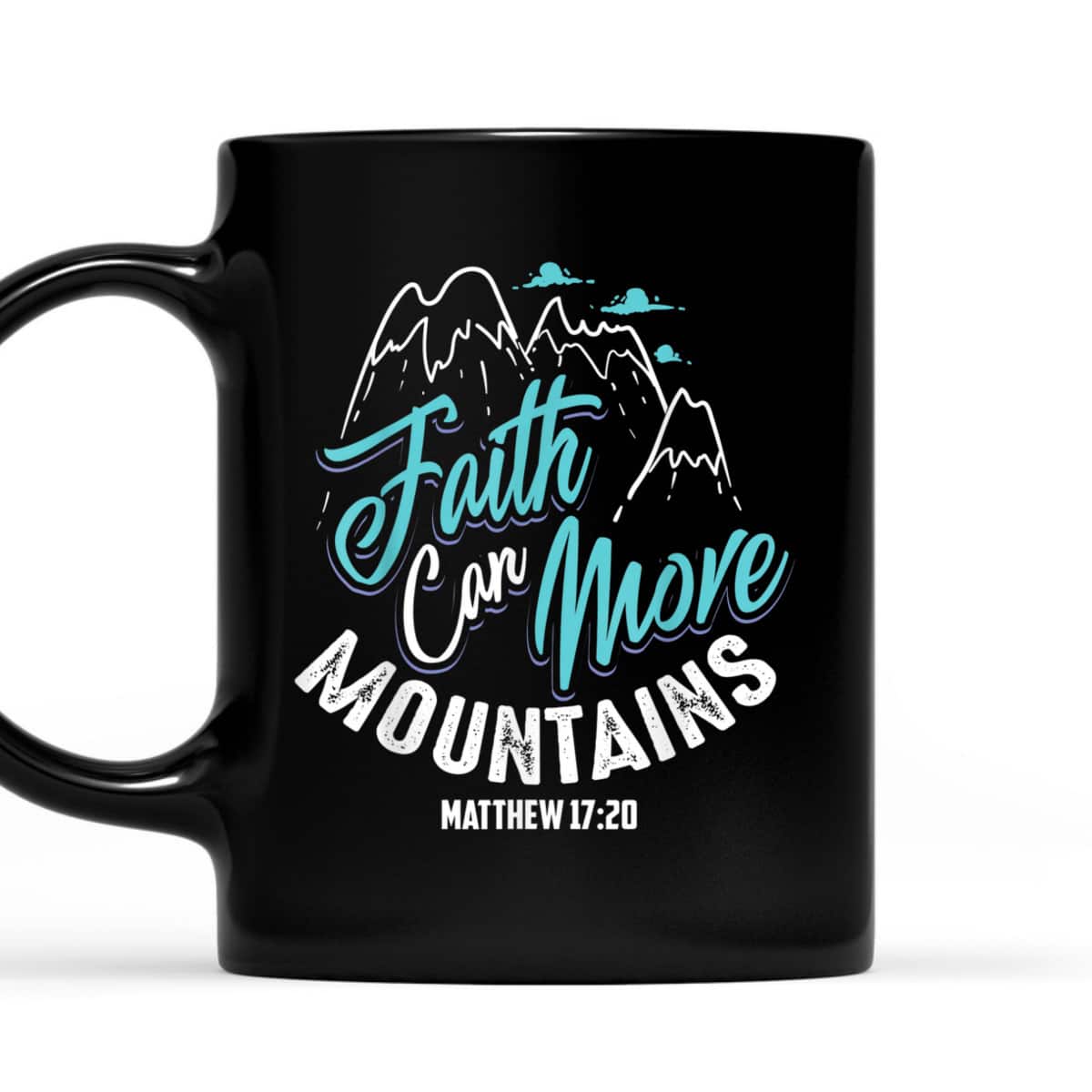 Cool Christian Faith Can Move Mountains T-Shirt Matthew 1720 Bible Verse Gift Cool Christian Faith Can Move Mountains T-Shirt Matthew 1720 Bible Verse Gift