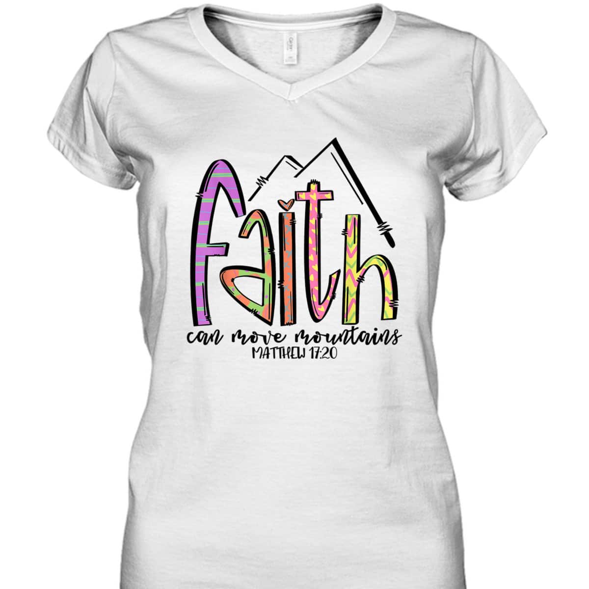 Religious T-Shirt Faith Can Move Mountains Christian Faith Gift For Believers Religious T-Shirt Faith Can Move Mountains Christian Faith Gift For Believers
