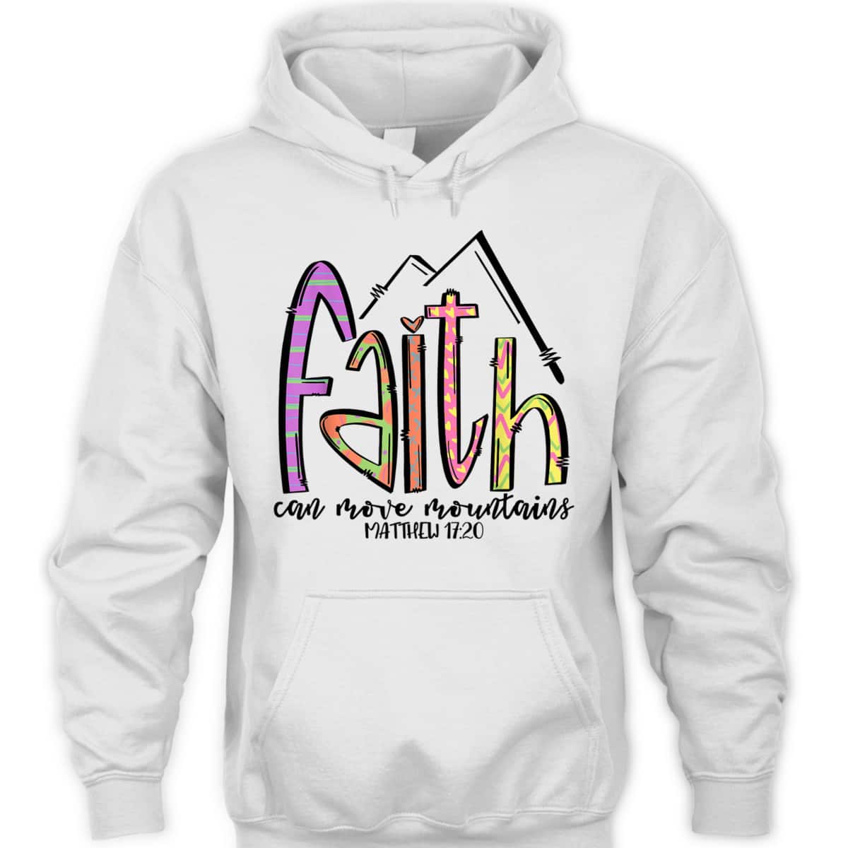 Religious T-Shirt Faith Can Move Mountains Christian Faith Gift For Believers Religious T-Shirt Faith Can Move Mountains Christian Faith Gift For Believers