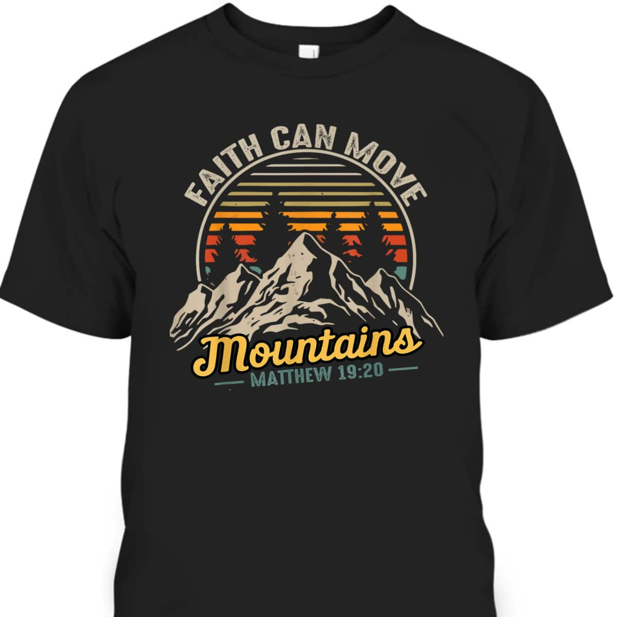 Faith Can Move Mountains Vintage Christian Quote T-Shirt