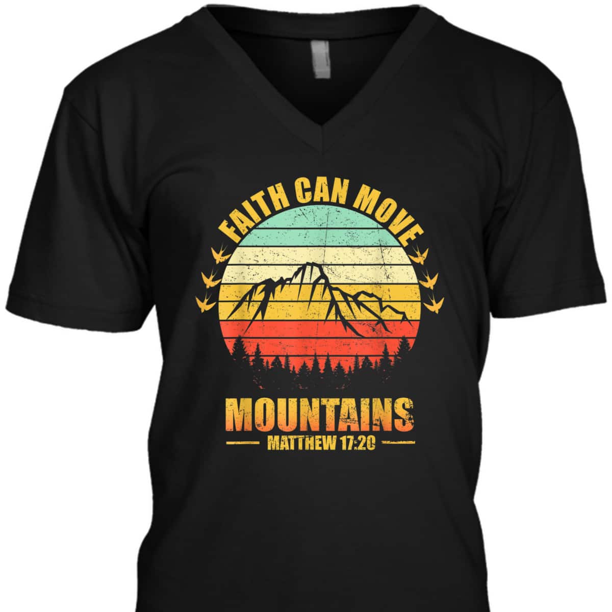 Faith Can Move Mountains Christian Biblical Religious T-Shirt Matthew 17:20 Faith Can Move Mountains Christian Biblical Religious T-Shirt Matthew 17:20