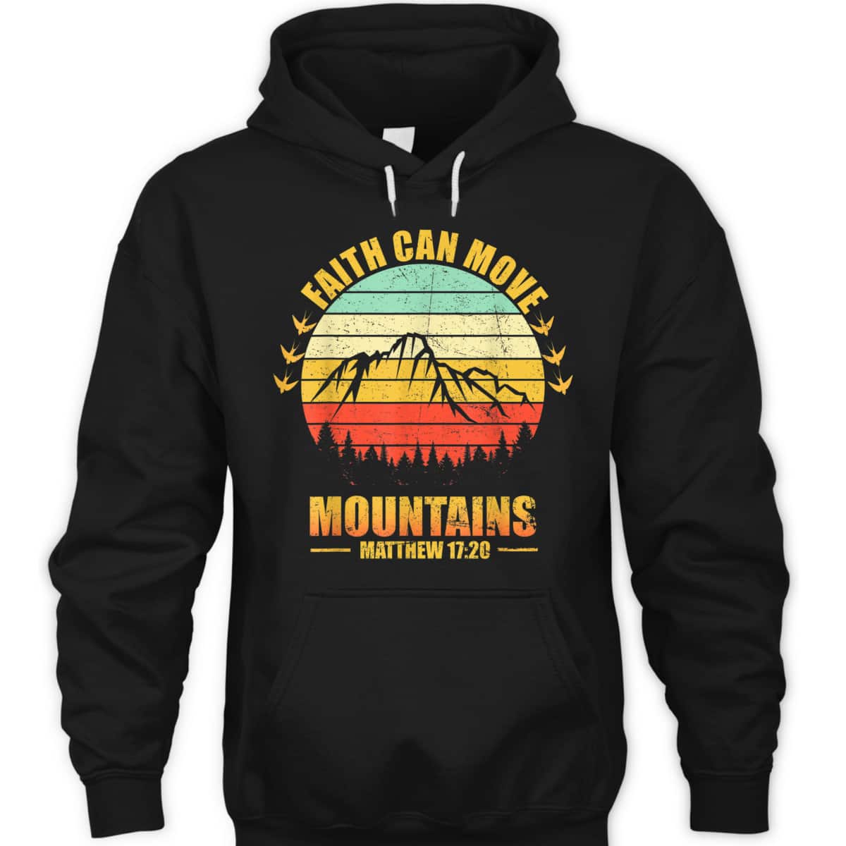 Faith Can Move Mountains Christian Biblical Religious T-Shirt Matthew 17:20 Faith Can Move Mountains Christian Biblical Religious T-Shirt Matthew 17:20