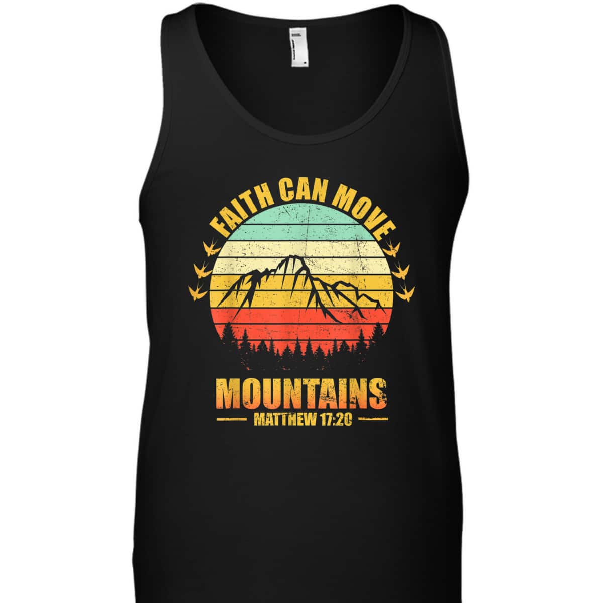 Faith Can Move Mountains Christian Biblical Religious T-Shirt Matthew 17:20 Faith Can Move Mountains Christian Biblical Religious T-Shirt Matthew 17:20