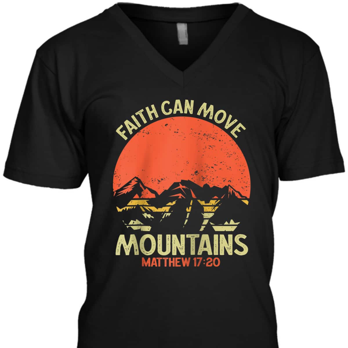 Christian Faith Can Move Mountains Jesus Christ Bible Verse Saying T-Shirt Christian Faith Can Move Mountains Jesus Christ Bible Verse Saying T-Shirt
