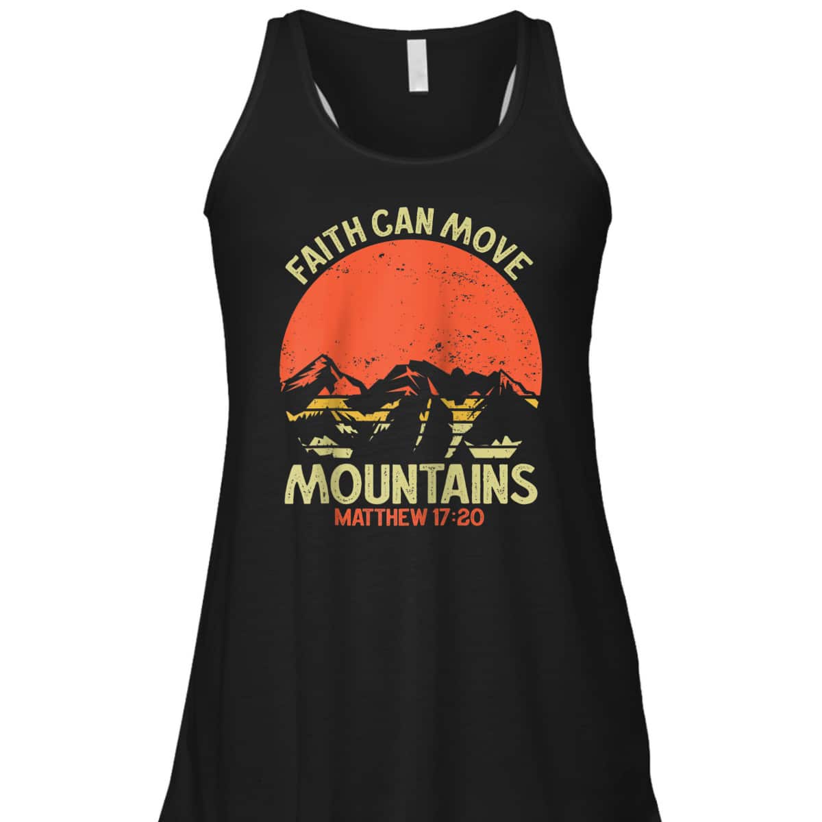 Christian Faith Can Move Mountains Jesus Christ Bible Verse Saying T-Shirt Christian Faith Can Move Mountains Jesus Christ Bible Verse Saying T-Shirt