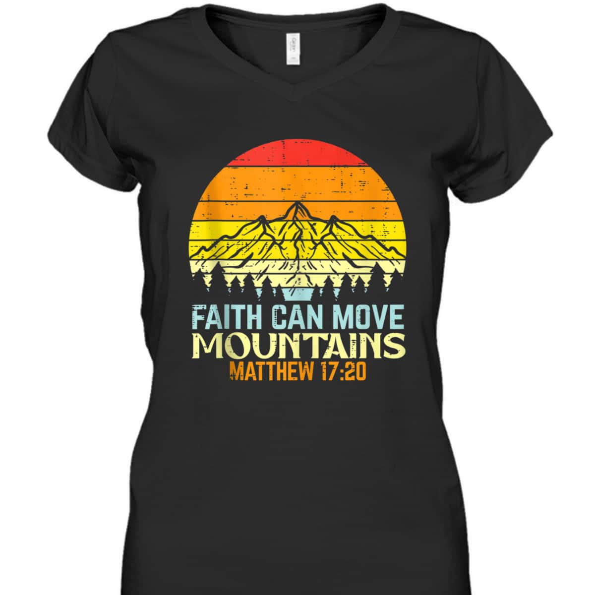 Faith Can Move Mountains Religious Bible Verse Matthew 17:20 Christian T-Shirt Faith Can Move Mountains Religious Bible Verse Matthew 17:20 Christian T-Shirt