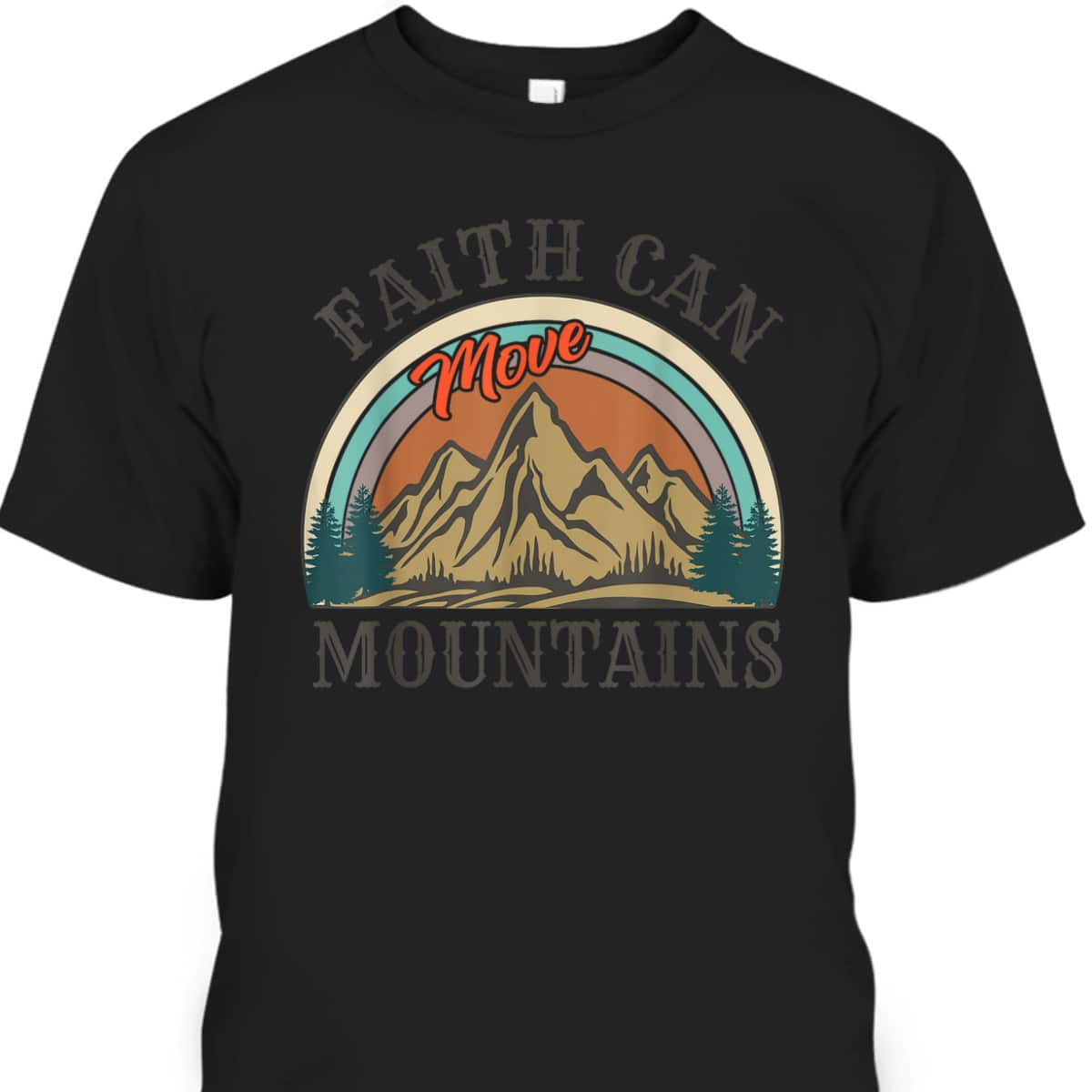 Faith Can Move Mountains T-Shirt Vintage Retro Bible Verse Gift