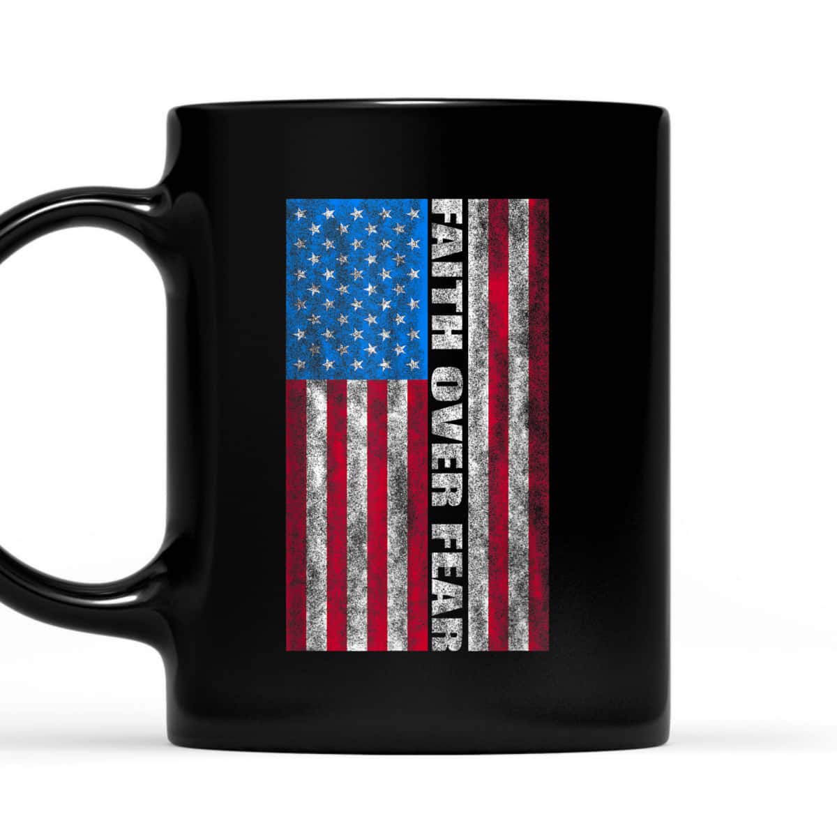 Faith Over Fear T-Shirt Vintage USA Flag 4th Of July Independence Day Gift Faith Over Fear T-Shirt Vintage USA Flag 4th Of July Independence Day Gift