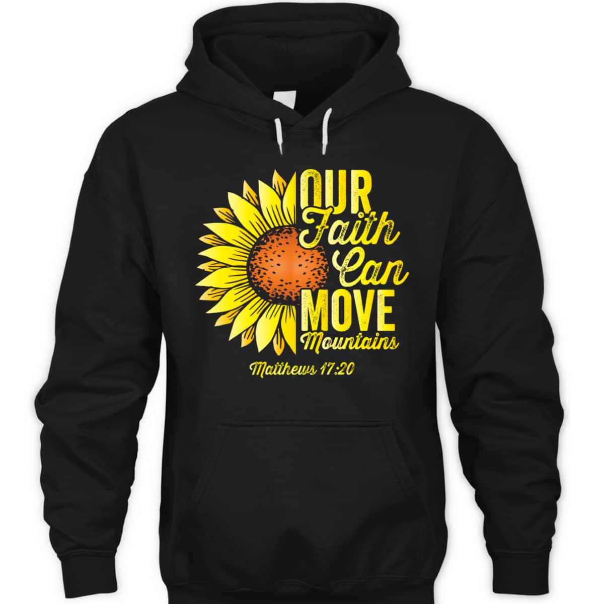 Our Faith Can Move Mountains Bible Verse Christians Religious T-Shirt Our Faith Can Move Mountains Bible Verse Christians Religious T-Shirt