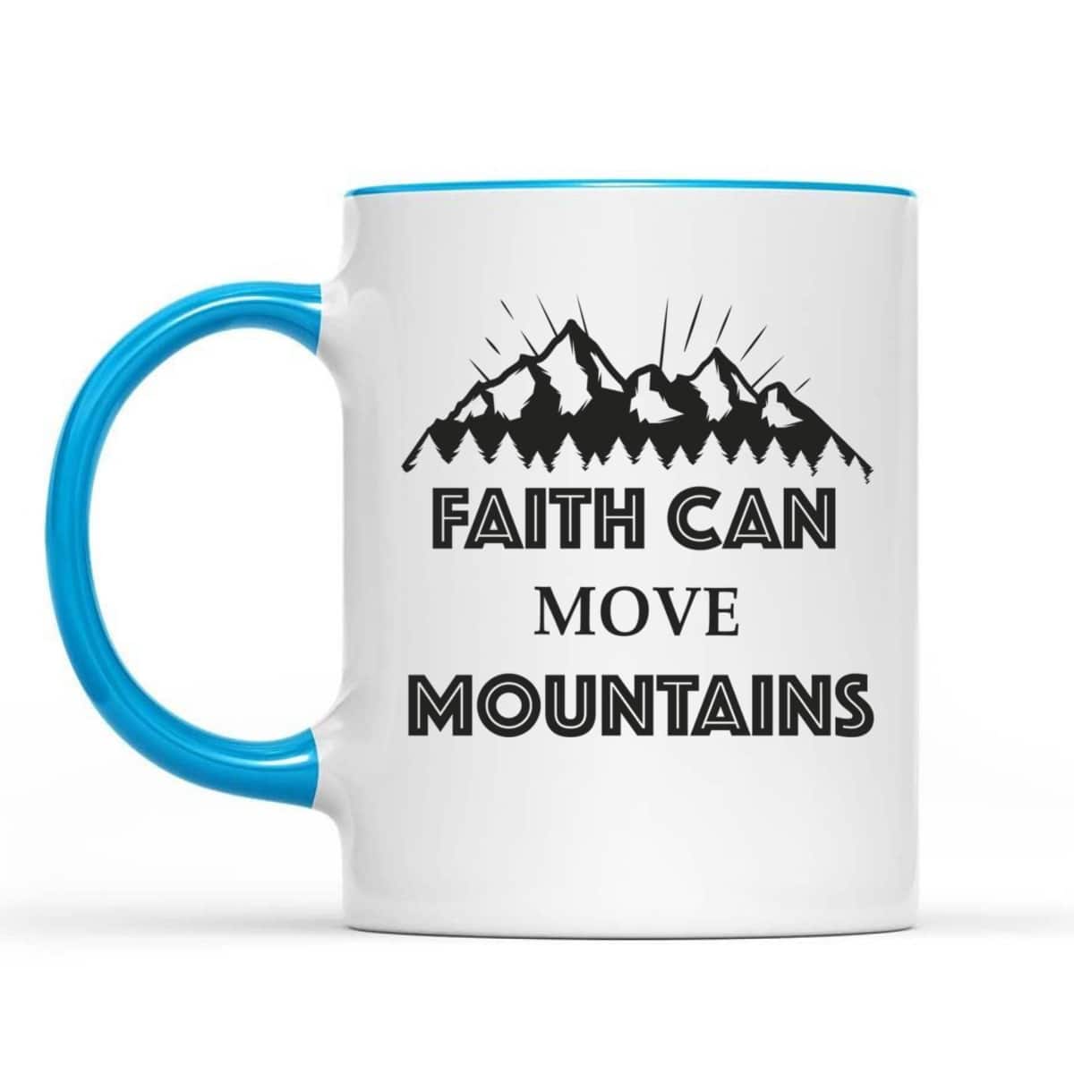 Christian Faith Can Move Mountains T-Shirt Christianity Inspiration Gift Christian Faith Can Move Mountains T-Shirt Christianity Inspiration Gift