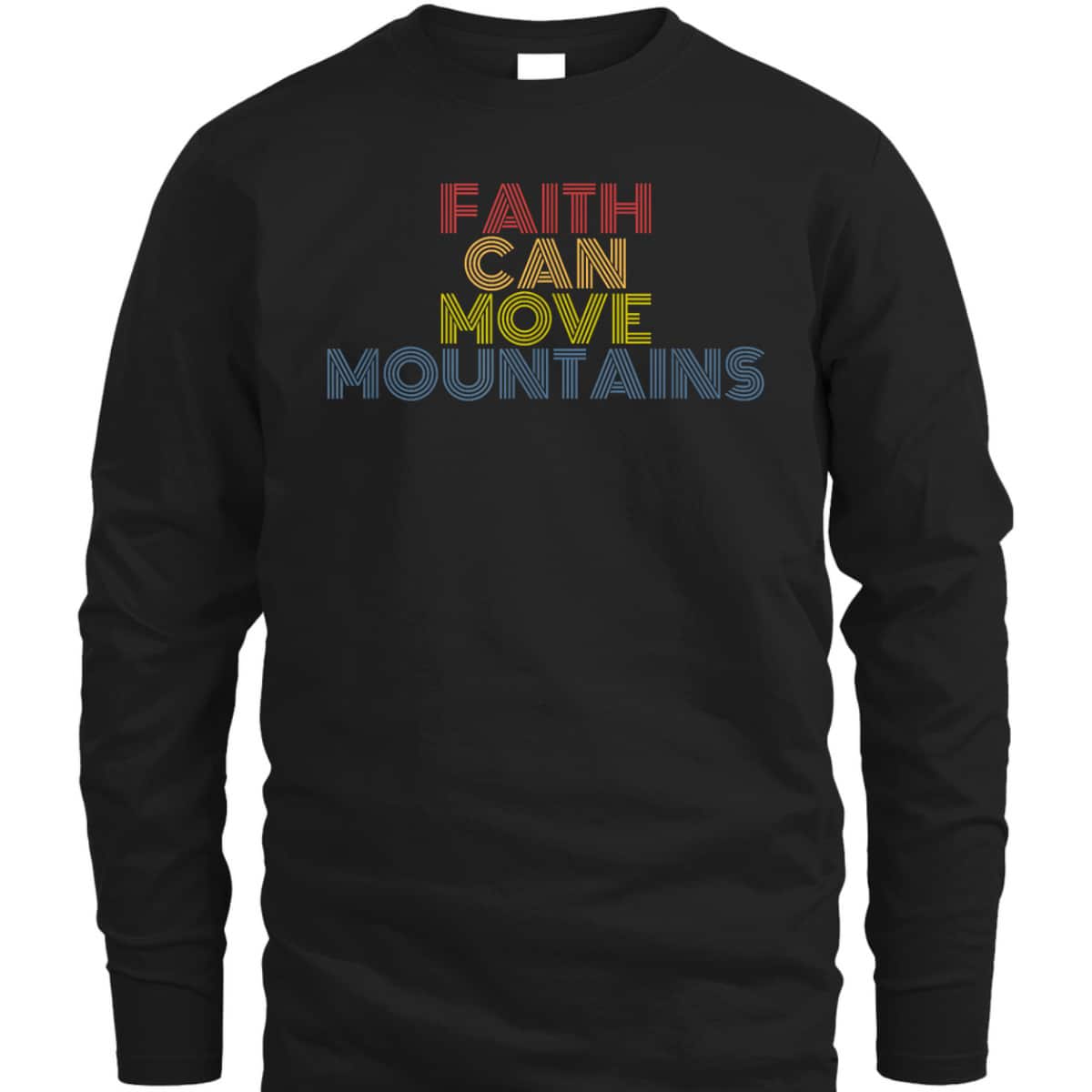 Christian Faith Can Move Mountains Retro 70s Vintage T-Shirt Christian Faith Can Move Mountains Retro 70s Vintage T-Shirt