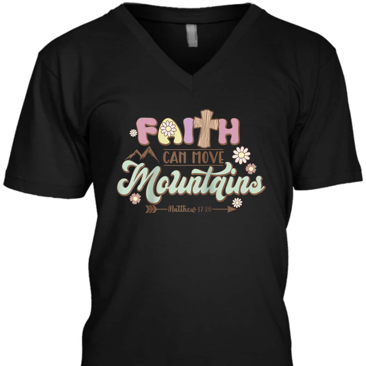 Faith Can Move Mountains Bible Verse Jesus Groovy Christian T-Shirt Faith Can Move Mountains Bible Verse Jesus Groovy Christian T-Shirt