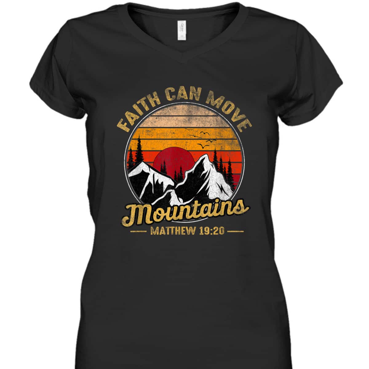 Christian Faith Can Move Mountains T-Shirt Matthew 19:20 Bible Verse Christian Faith Can Move Mountains T-Shirt Matthew 19:20 Bible Verse