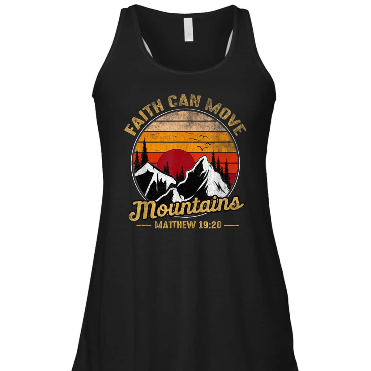 Christian Faith Can Move Mountains T-Shirt Matthew 19:20 Bible Verse Christian Faith Can Move Mountains T-Shirt Matthew 19:20 Bible Verse