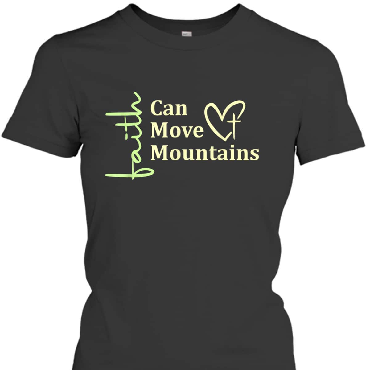 Faith Can Move Mountains T-Shirt Christian Bible Verse Gift Faith Can Move Mountains T-Shirt Christian Bible Verse Gift