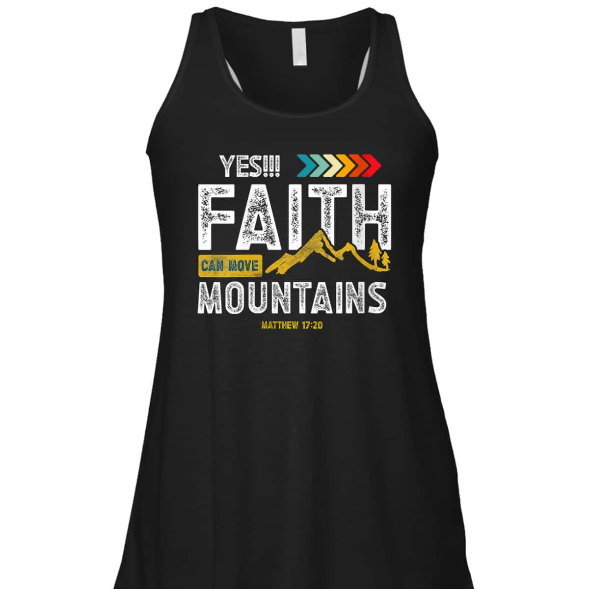 Yes Faith Can Move Mountains T-Shirt Christian Holy Bible Verse Yes Faith Can Move Mountains T-Shirt Christian Holy Bible Verse