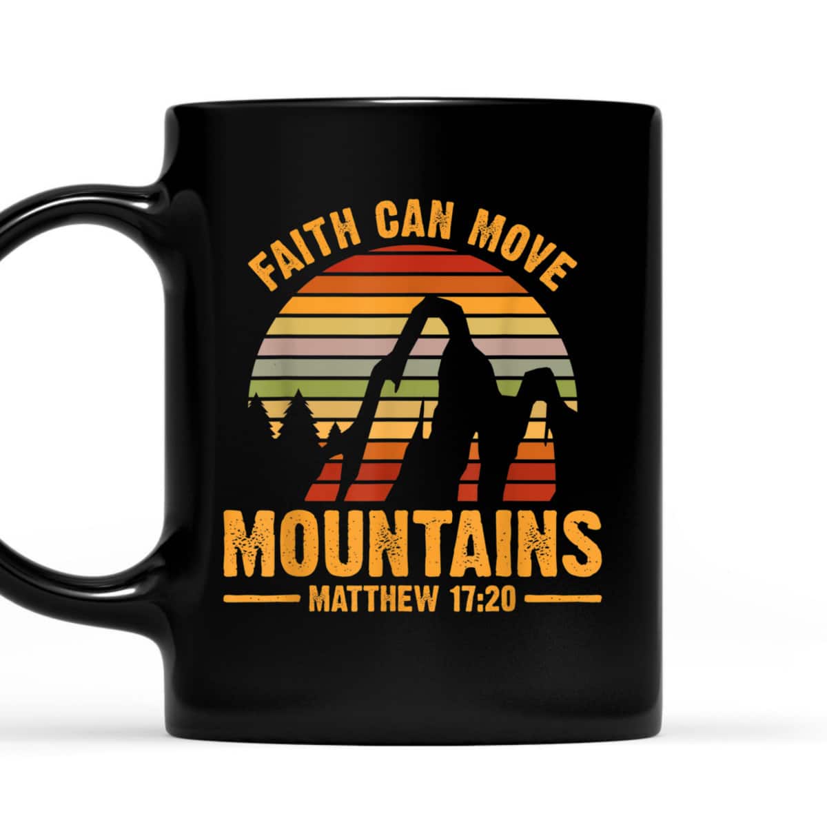 Faith Can Move Mountains T-Shirt Matthew 1720 Bible Verse Christian Gift Faith Can Move Mountains T-Shirt Matthew 1720 Bible Verse Christian Gift