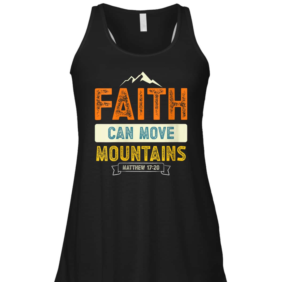 Faith Can Move Mountains Christian Holy Bible Verse Belief T-Shirt Faith Can Move Mountains Christian Holy Bible Verse Belief T-Shirt