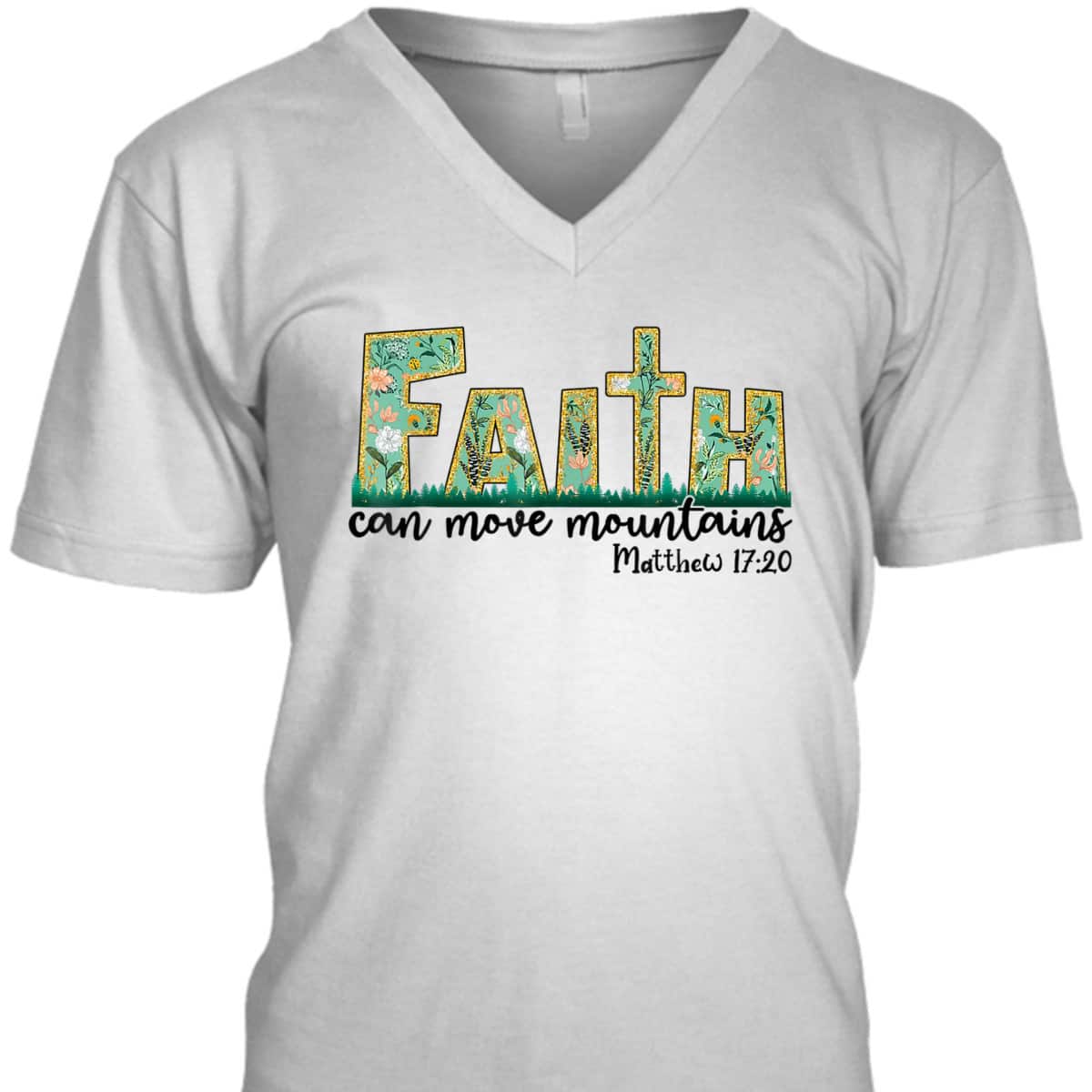 Faith Can Move Mountains T-Shirt Bible Religious God Jesus Christian Faith Can Move Mountains T-Shirt Bible Religious God Jesus Christian