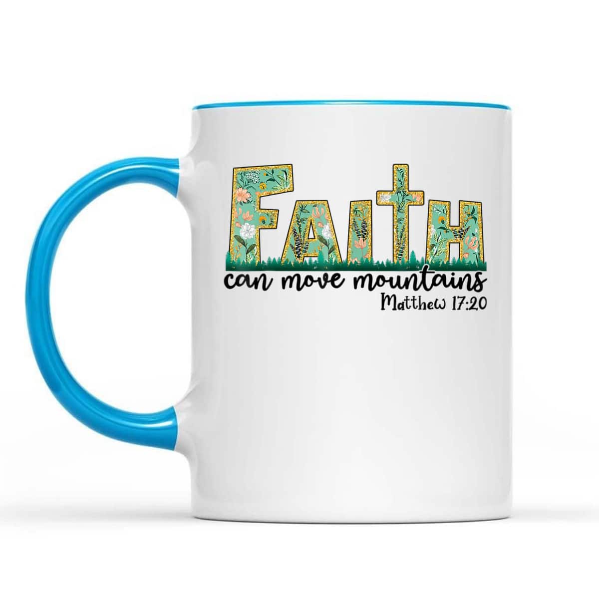 Faith Can Move Mountains T-Shirt Bible Religious God Jesus Christian Faith Can Move Mountains T-Shirt Bible Religious God Jesus Christian