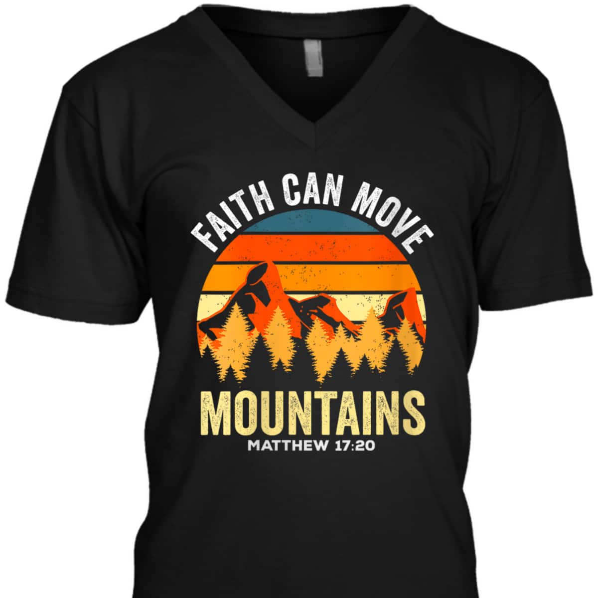 Christian Faith Can Move Mountains T-Shirt Matthew 1720 Religious Gift Christian Faith Can Move Mountains T-Shirt Matthew 1720 Religious Gift