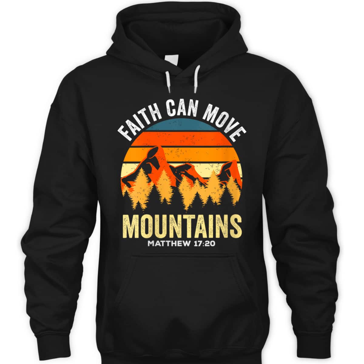 Christian Faith Can Move Mountains T-Shirt Matthew 1720 Religious Gift Christian Faith Can Move Mountains T-Shirt Matthew 1720 Religious Gift