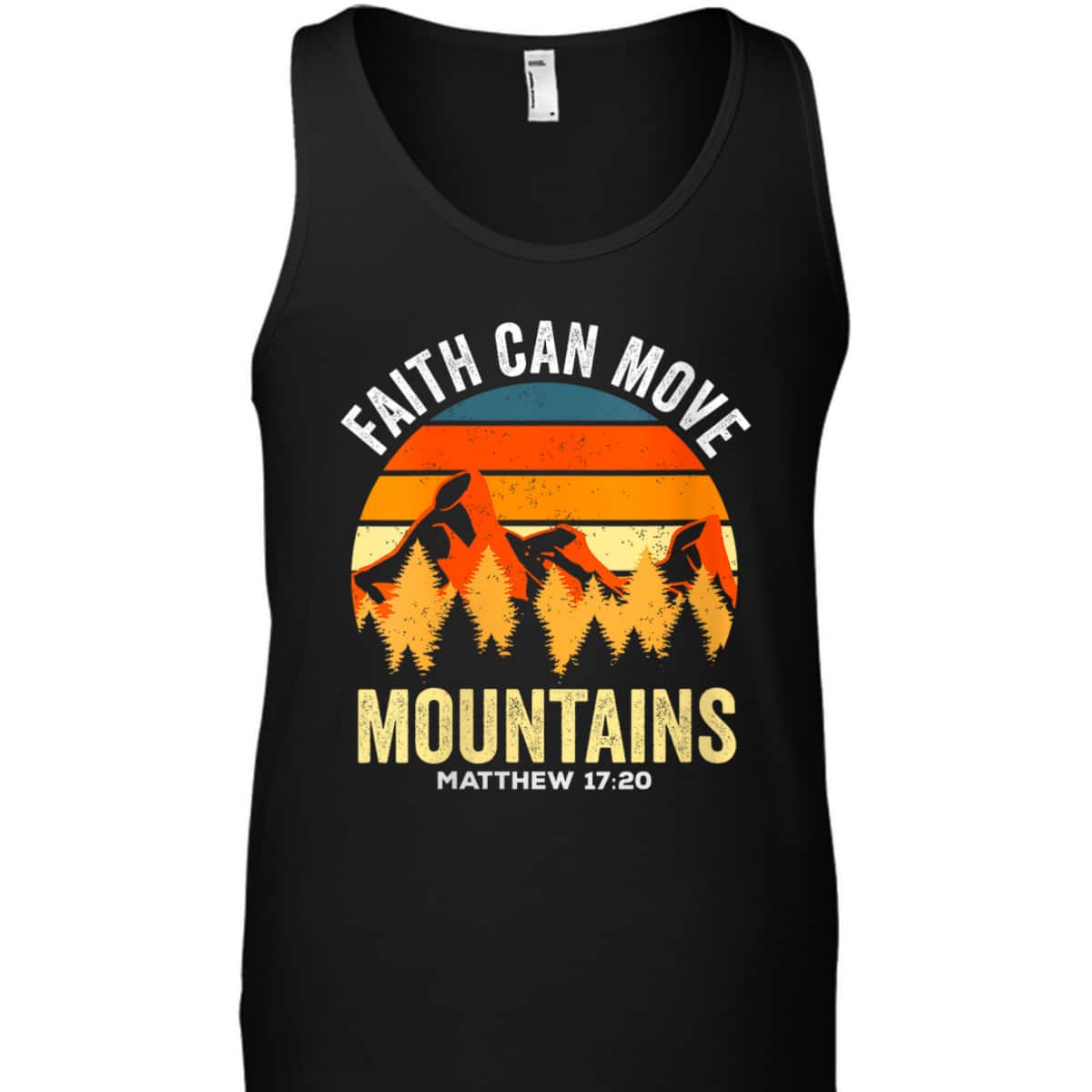Christian Faith Can Move Mountains T-Shirt Matthew 1720 Religious Gift Christian Faith Can Move Mountains T-Shirt Matthew 1720 Religious Gift