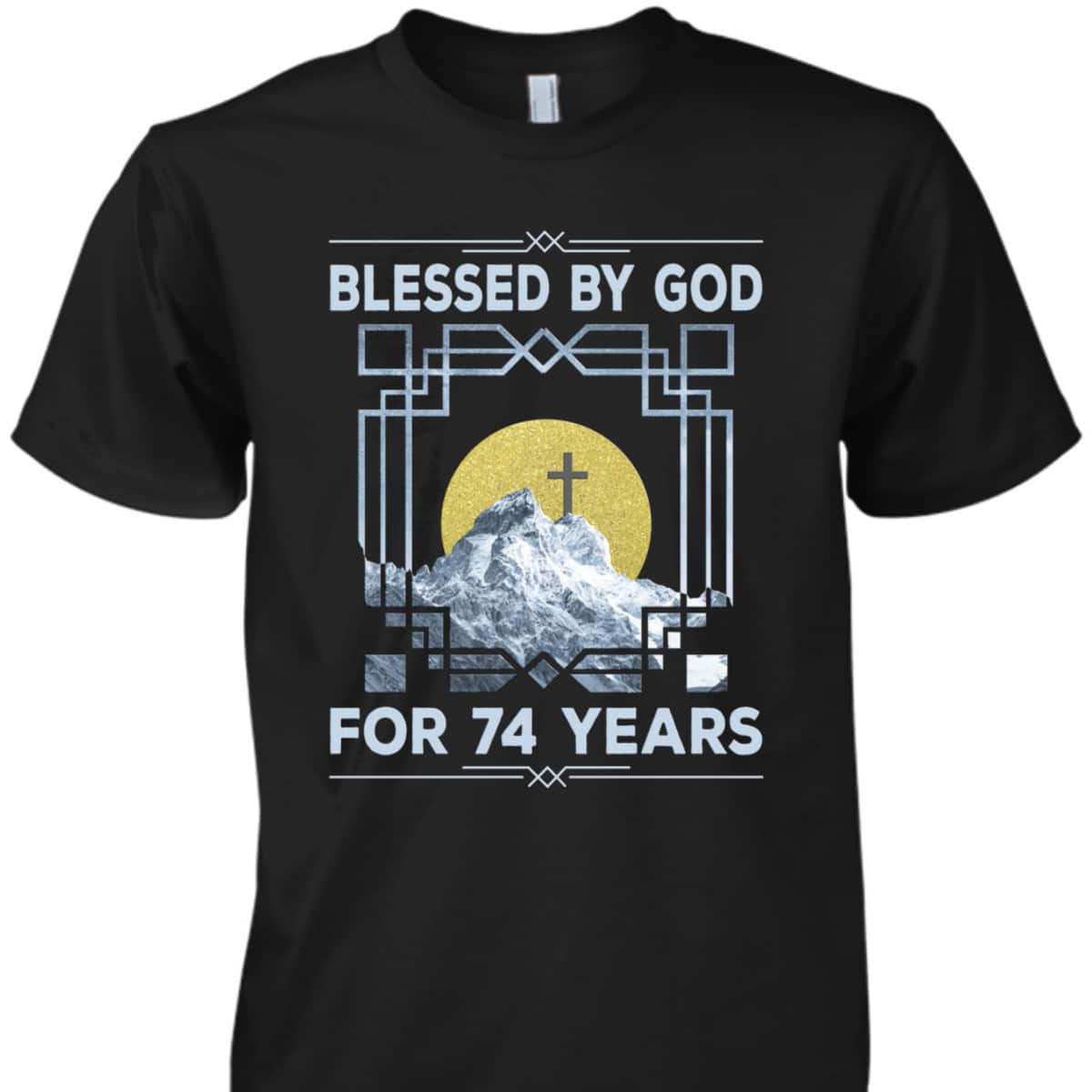 Blessed By God For 74 Years Religious Cross 74th Birthday T-Shirt Blessed By God For 74 Years Religious Cross 74th Birthday T-Shirt