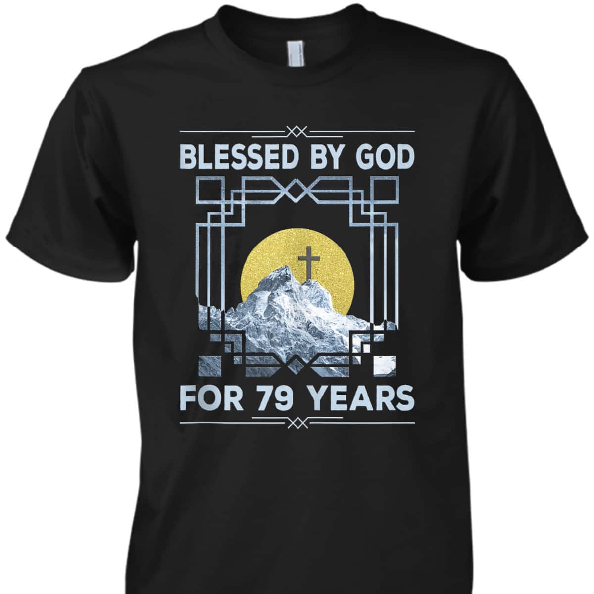 Blessed By God For 79 Years Religious Cross 79th Birthday T-Shirt Blessed By God For 79 Years Religious Cross 79th Birthday T-Shirt