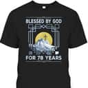 Blessed By God For 78 Years Religious Cross 78th Birthday T-Shirt